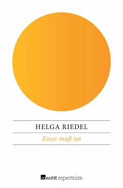 Einer muß tot (eBook, ePUB) - Riedel, Helga