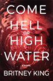 Come Hell or High Water: A Psychological Thriller (The Water Trilogy, #3) (eBook, ePUB)