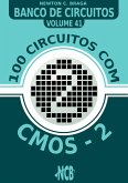 100 Circuitos com CMOS e TTLs - 2 (eBook, ePUB)