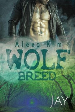 Wolf Breed - Jay (Band 5) (eBook, ePUB) - Kim, Alexa