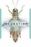Incubation (The Incubation Trilogy, #1) (eBook, ePUB)