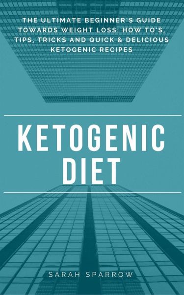 Ketogenic Diet (eBook, ePUB)
