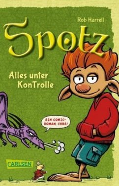 Alles unter KonTrolle / Spotz Bd.1 - Harrell, Rob