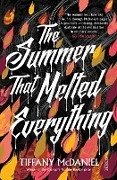 The Summer That Melted Everything - McDaniel, Tiffany
