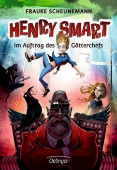 Im Auftrag des Götterchefs / Henry Smart Bd.1 - Scheunemann, Frauke