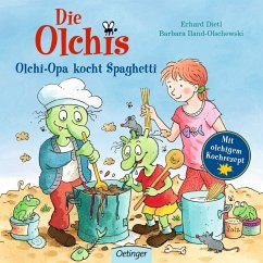 Die Olchis. Olchi-Opa kocht Spaghetti - Iland-Olschewski, Barbara;Dietl, Erhard