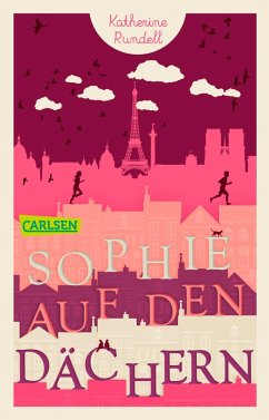 Sophie auf den Dächern - Rundell, Katherine