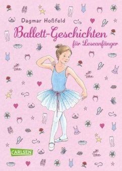 Ballett-Geschichten für Leseanfänger - Hoßfeld, Dagmar