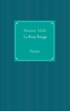 La Rose Rouge - Mallo, Maxime