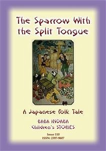 THE SPARROW WITH THE SLIT TONGUE - A Japanese Children’s Tale (eBook, ePUB) - E Mouse, Anon