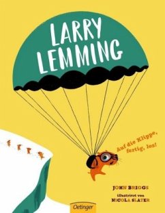 Larry Lemming. Auf die Klippe, fertig, los! - Briggs, John