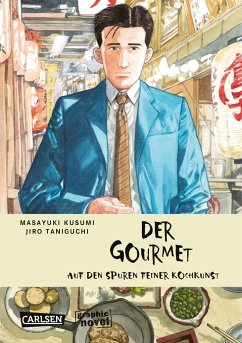 Der Gourmet: Auf den Spuren feiner Kochkunst - Kusumi, Masayuki;Taniguchi, Jiro
