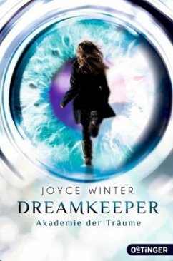 Die Akademie der Träume / Dreamkeeper Bd.1 - Winter, Joyce