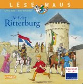 Auf der Ritterburg / Lesemaus Bd.105
