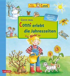 Conni erlebt die Jahreszeiten / Guck mal Bd.1 - Schneider, Liane