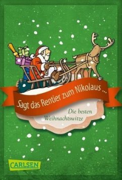 Sagt das Rentier zum Nikolaus - Die besten Weihnachtswitze als