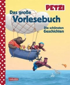 Petzi: Das große Vorlesebuch - Himmel, Anna;Fischer, Lucia