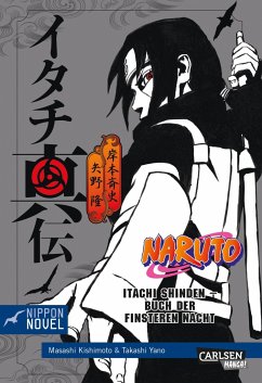 Naruto Itachi Shinden - Buch der finsteren Nacht (Nippon Novel) - Yano, Takashi
