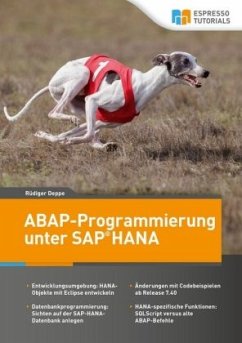 ABAP-Programmierung unter SAP HANA - Deppe, Rüdiger
