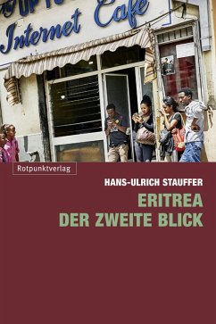 Eritrea - der zweite Blick (eBook, ePUB) - Stauffer, Hans-Ulrich