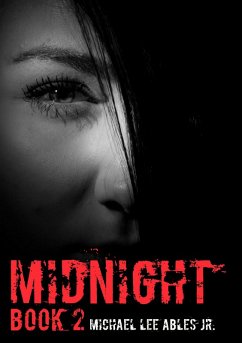 Midnight 2 (Midnight Saga, #2) (eBook, ePUB) - Ables, Michael Lee