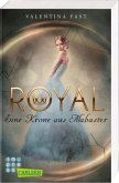 Eine Krone aus Alabaster / Royal Bd.3+4