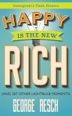 Happy is the New Rich