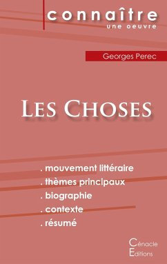Fiche de lecture Les Choses de Georges Perec (Analyse littéraire de référence et résumé complet) - Perec, Georges