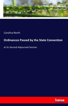 Ordinances Passed by the State Convention - North, Carolina
