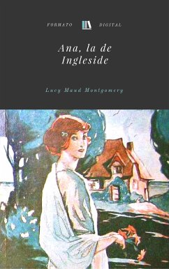 Ana, la de Ingleside (eBook, ePUB) - Maud Montgomery, Lucy