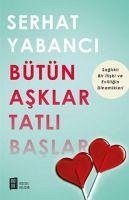 Bütün Asklar Tatli Baslar - Yabanci, Serhat