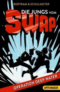 Cover Operation Deep Water / Die Jungs vom S.W.A.P. Bd.1
