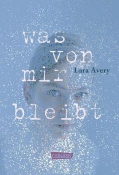 Was von mir bleibt - Avery, Lara