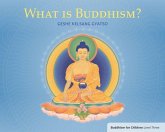What Is Buddhism? What Is Buddhism?