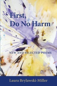 FIRST, DO NO HARM - Brylawski-Miller, Laura