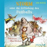 Storm oder die Erfindung des Fußballs Bd.1 (2 Audio-CDs) Storm oder die Erfindung des Fußballs Bd.1 (2 Audio-CDs)