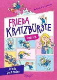 Frieda geht baden / Frieda Kratzbürste und ich Bd.2