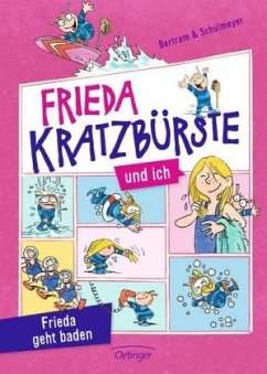 Frieda geht baden / Frieda Kratzbürste und ich Bd.2 - Bertram, Rüdiger