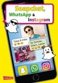 Snapchat, WhatsApp und Instagram Snapchat, WhatsApp und Instagram