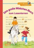 Das große Mädchen-Buch zum Lesenlernen / Lesemaus zum Lesenlernen Sammelbd.35