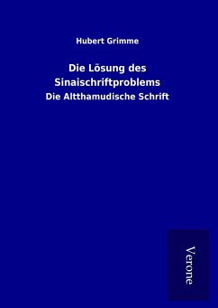 Die Lösung des Sinaischriftproblems - Grimme, Hubert