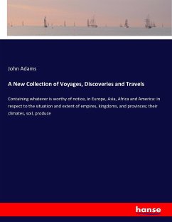 A New Collection of Voyages, Discoveries and Travels