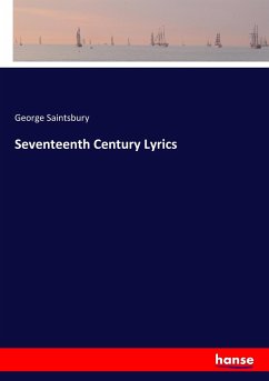 Seventeenth Century Lyrics - Saintsbury, George