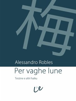 Per vaghe lune (eBook, ePUB) - Robles, Alessandro