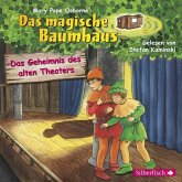 Das Geheimnis des alten Theaters / Das magische Baumhaus Bd.23 (1 Audio-CD)
