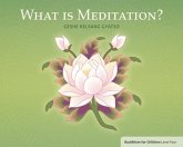 What Is Meditation? What Is Meditation?