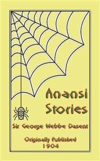 ANANSI STORIES - 13 West African Anansi Children's Stories (eBook, ePUB)