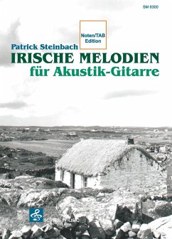 Irische Melodien für Akustik-Gitarre - Steinbach, Patrick