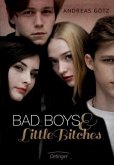 Bad Boys and Little Bitches / Bad Boys & Little Bitches Bd.1