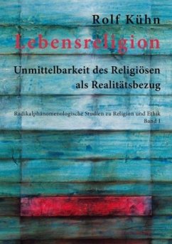 Lebensreligion - Kühn, Rolf